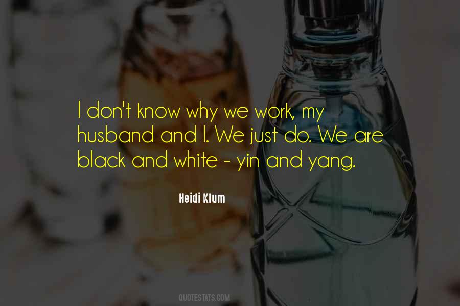 Why Do We Work Quotes #135750