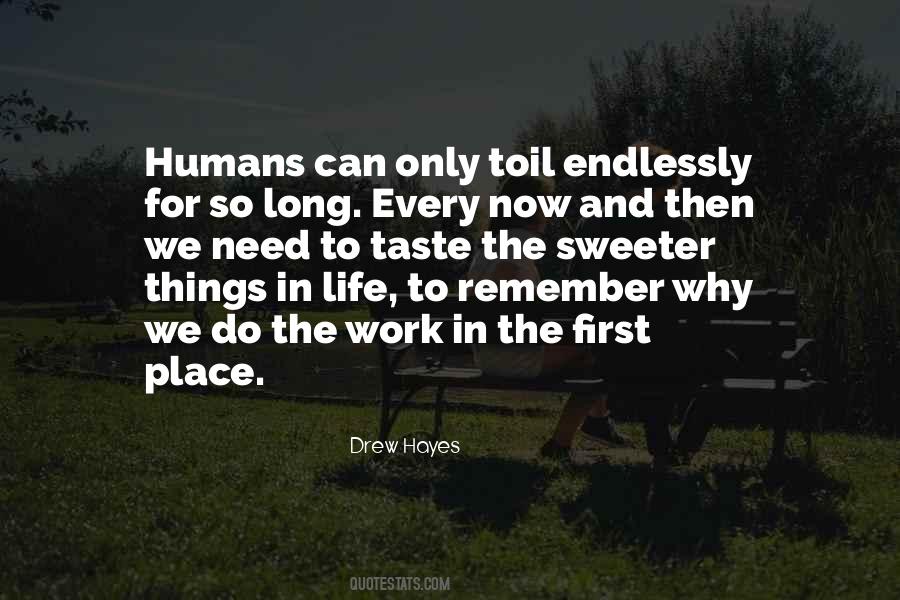 Why Do We Work Quotes #618677