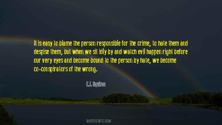 Evil Hate Quotes #1292294