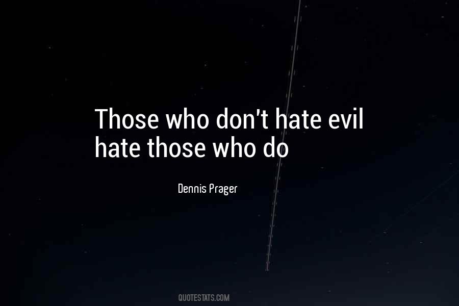 Evil Hate Quotes #573605