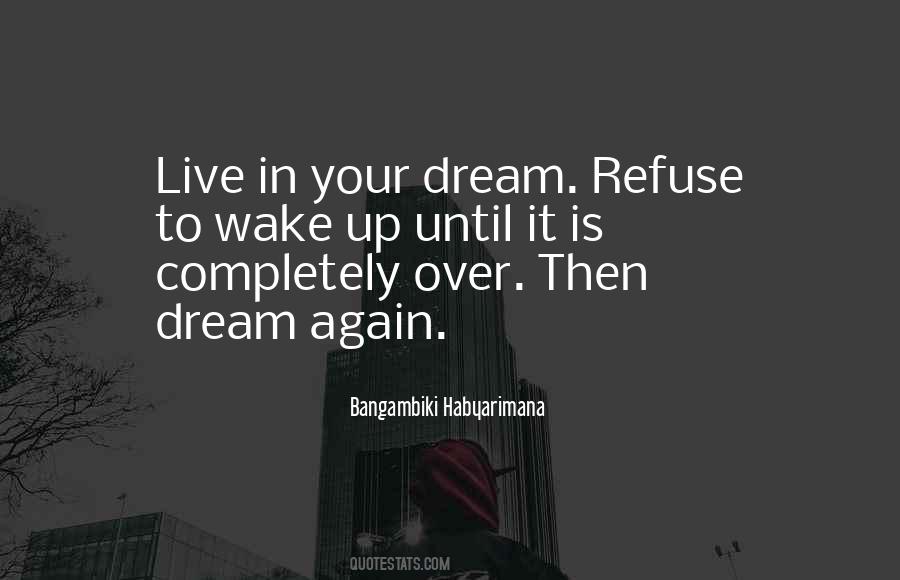 Dream Again Quotes #1595921