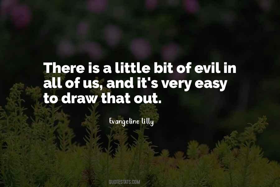 Evil In Us Quotes #595191