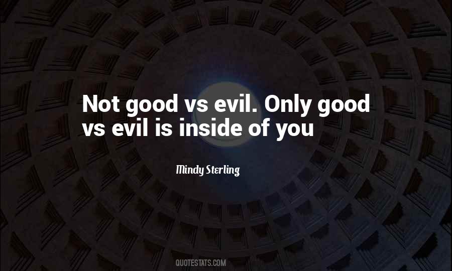 Evil Inside You Quotes #772424