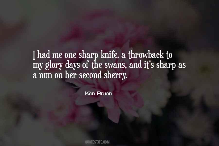 Sharp As A Knife Quotes #1228042