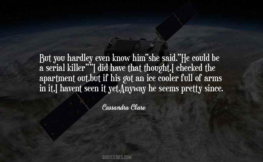 She Got You Quotes #4092
