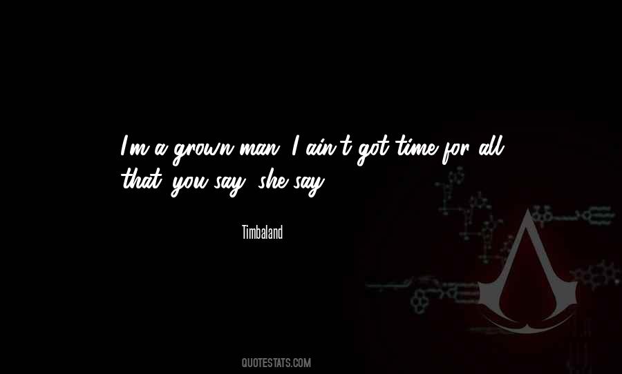 She Got You Quotes #66580