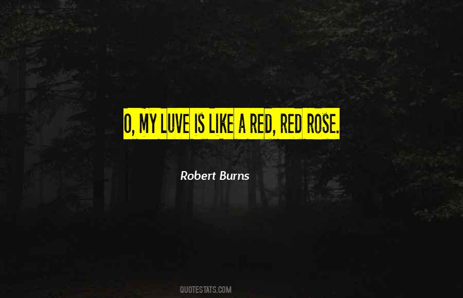 Love Is A Rose Quotes #1350161