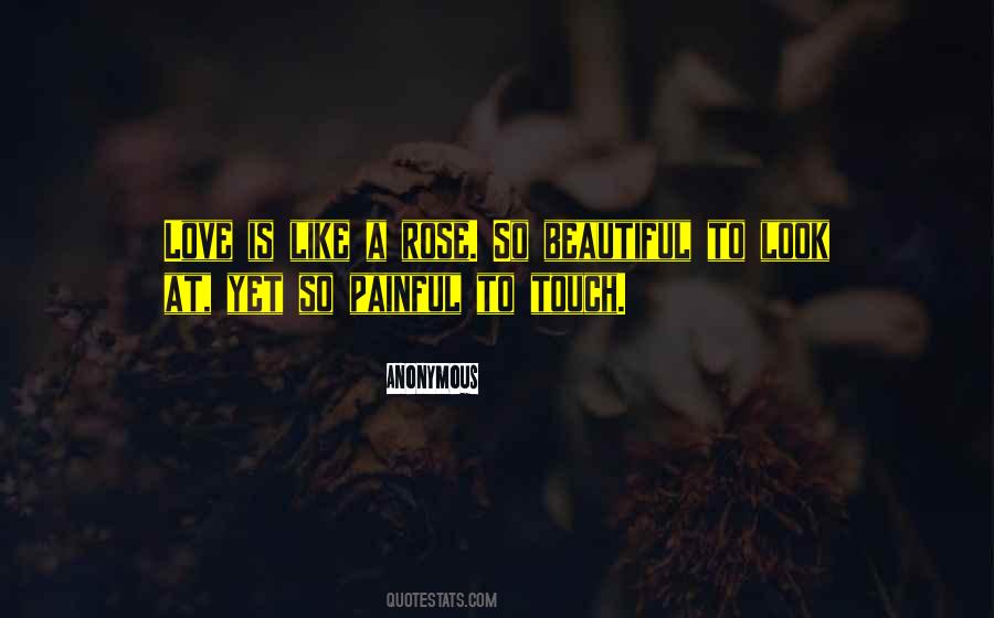 Love Is A Rose Quotes #1832455