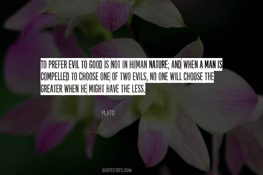 Evil Of Human Nature Quotes #106541