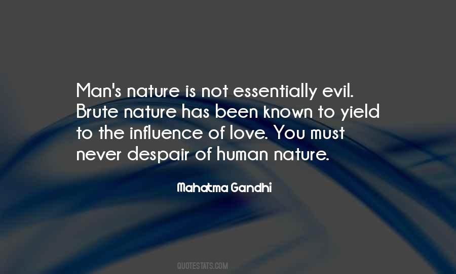 Evil Of Human Nature Quotes #1730441