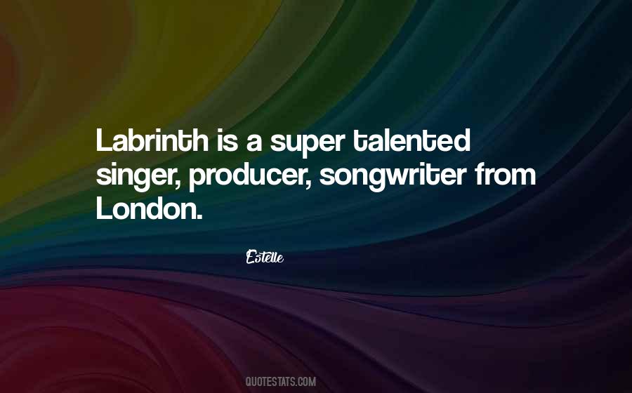 Talented Singer Quotes #1455259