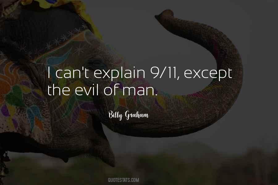 Evil Of Man Quotes #1542248