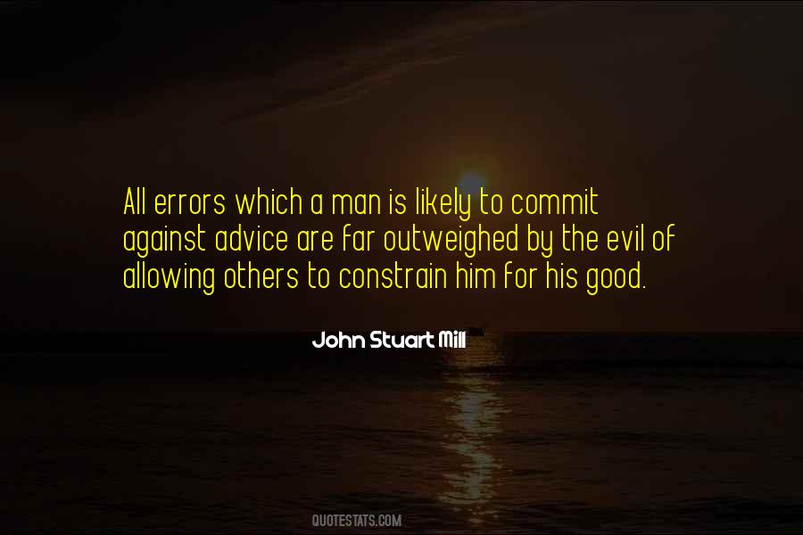 Evil Of Man Quotes #428451