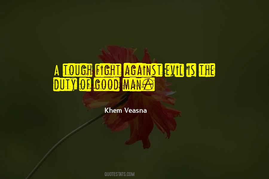 Evil Of Man Quotes #440795