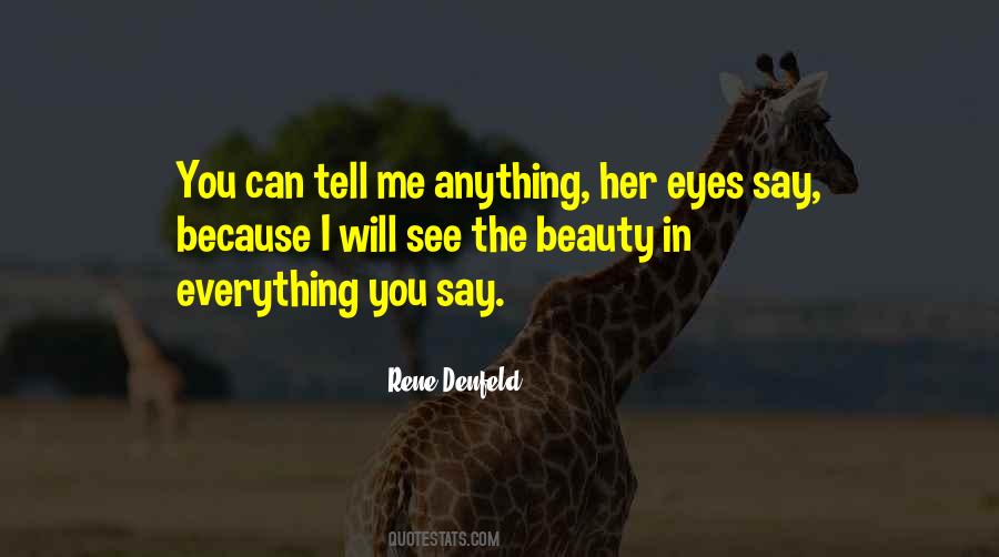 See The Beauty In Everything Quotes #1144802