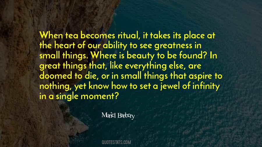 See The Beauty In Everything Quotes #1152890