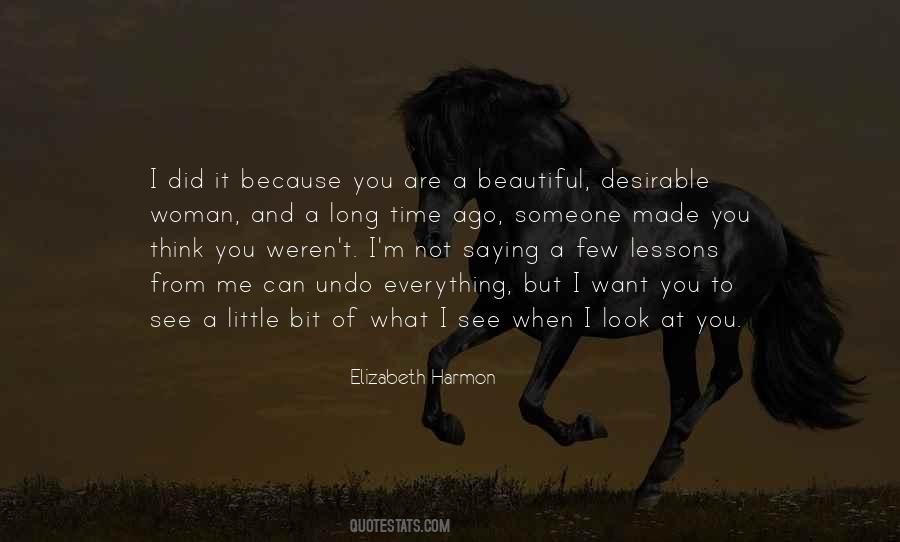 See The Beauty In Everything Quotes #1469139