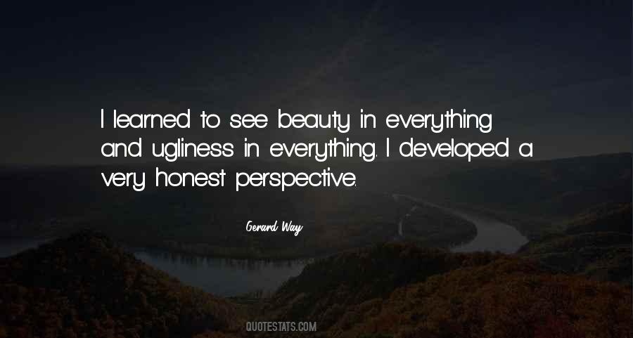 See The Beauty In Everything Quotes #566831