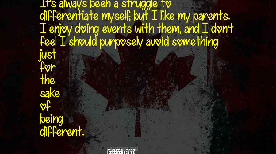 Struggle With Myself Quotes #1854863