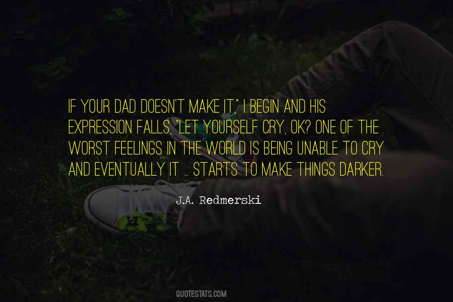 Let Yourself Cry Quotes #915964