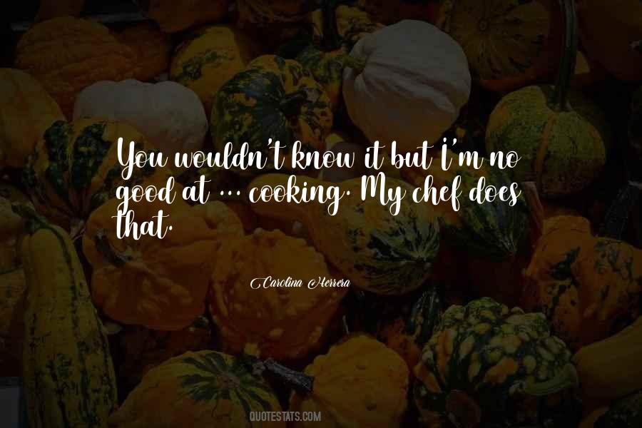 No Cooking Quotes #362204