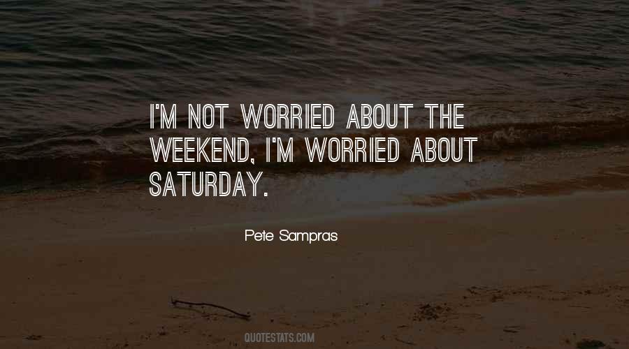 Saturday Saturday Quotes #43235