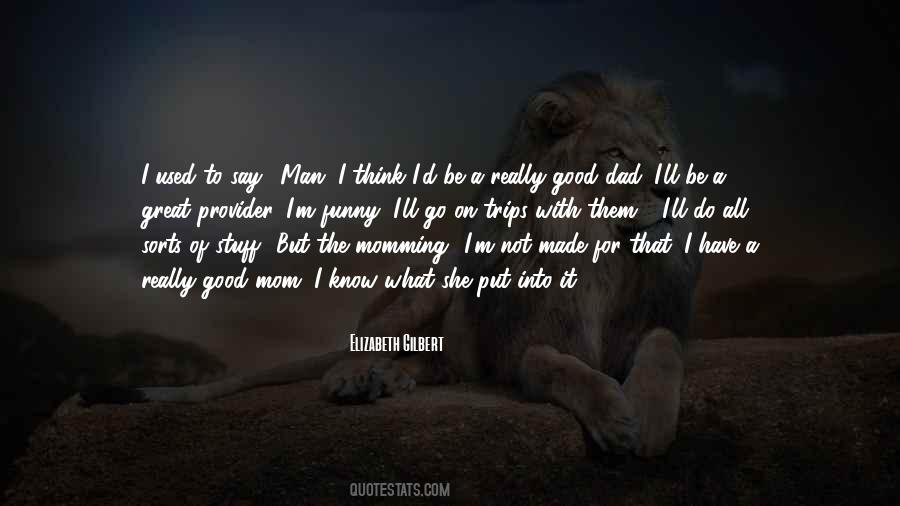 Quotes About Mom Stuff #1592621