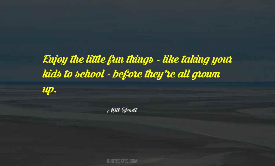 Enjoy School Quotes #1091219