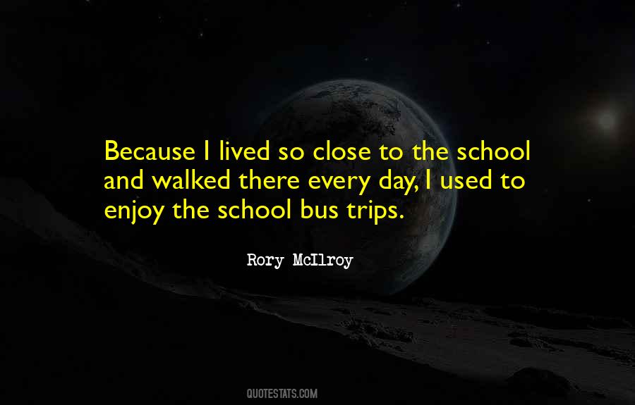 Enjoy School Quotes #255795