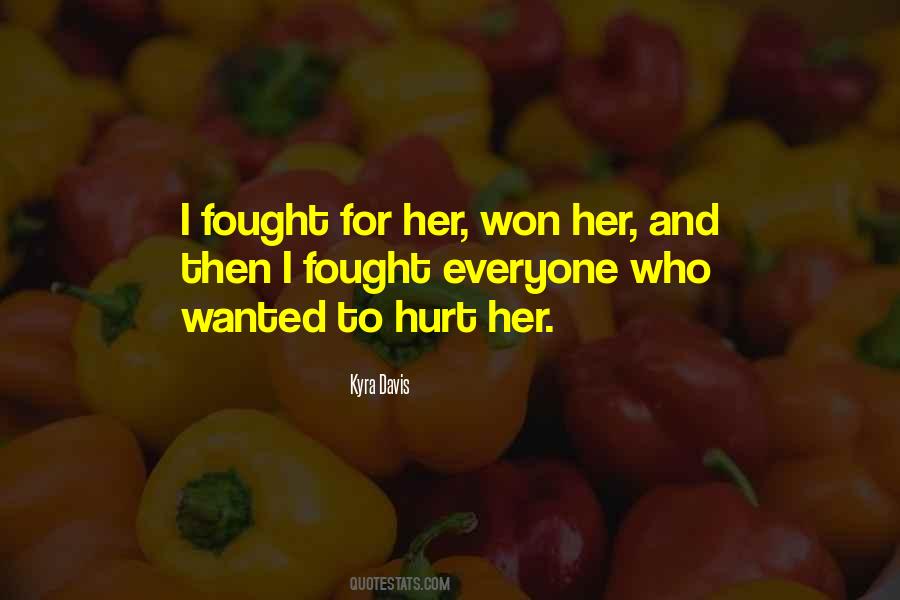 Hurt Her Quotes #1285634