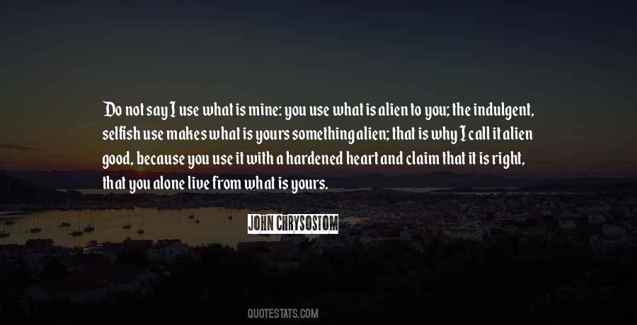 Property For Good Quotes #1069751