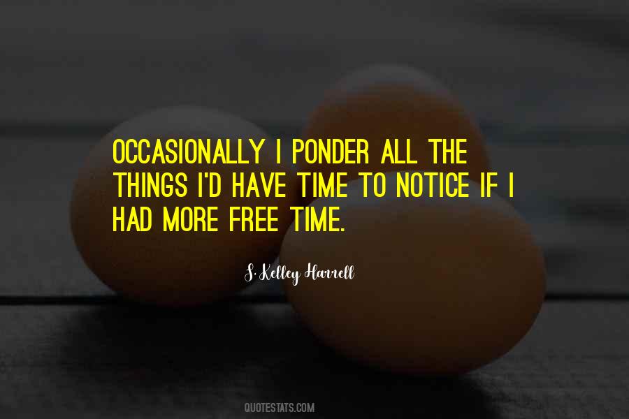 If I Had Time Quotes #1241879