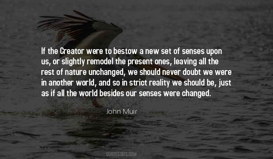 You Are The Creator Of Your Own Reality Quotes #1285839