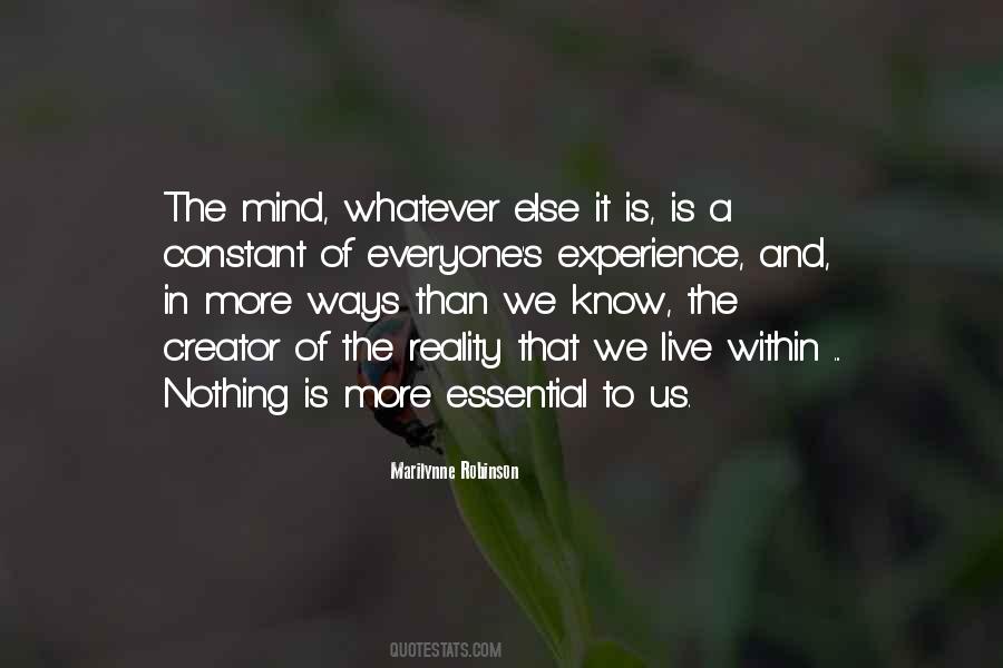You Are The Creator Of Your Own Reality Quotes #1833601