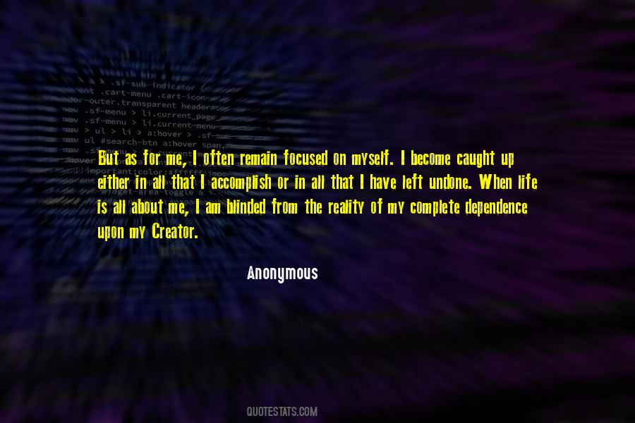 You Are The Creator Of Your Own Reality Quotes #773940