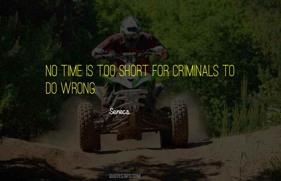 Criminals Short Quotes #314955