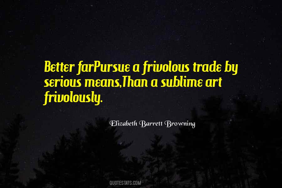 The Sublime Art Quotes #1689666