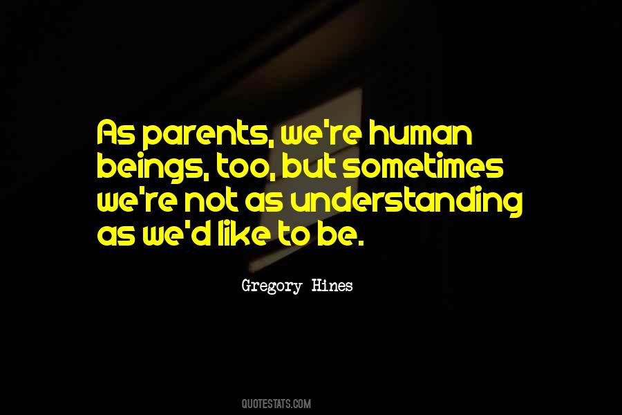 Parents Understanding Quotes #1541