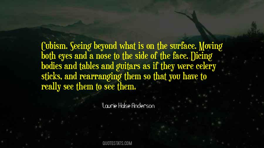 See Beyond The Surface Quotes #965325