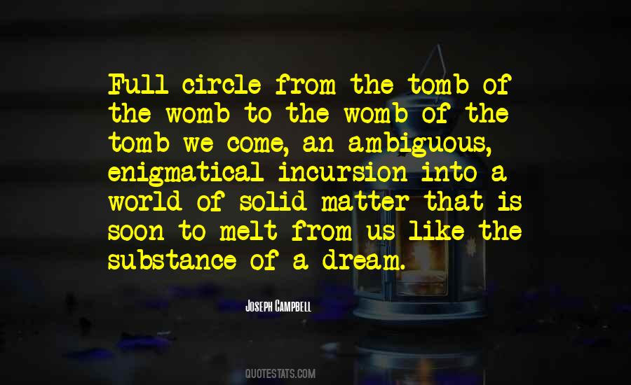 From Womb To Tomb Quotes #1651159