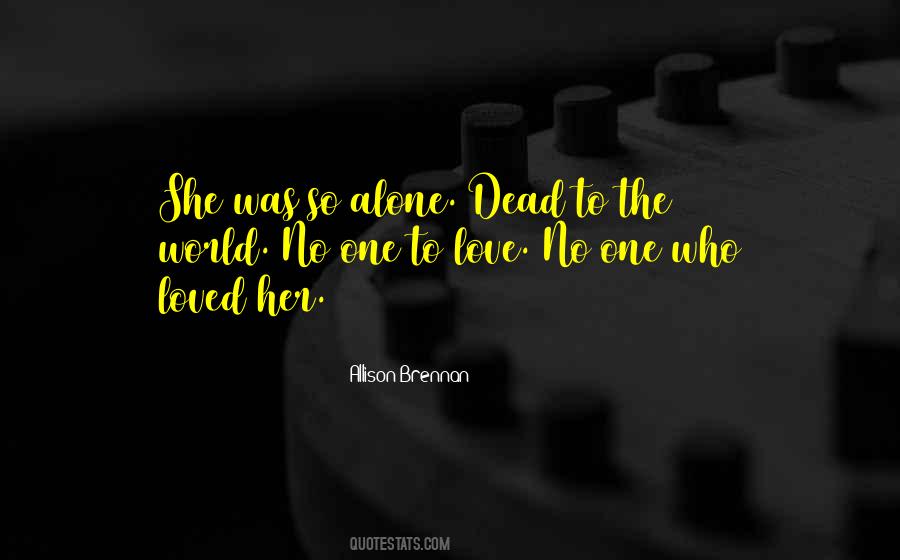 Dead Loved One Quotes #1128891