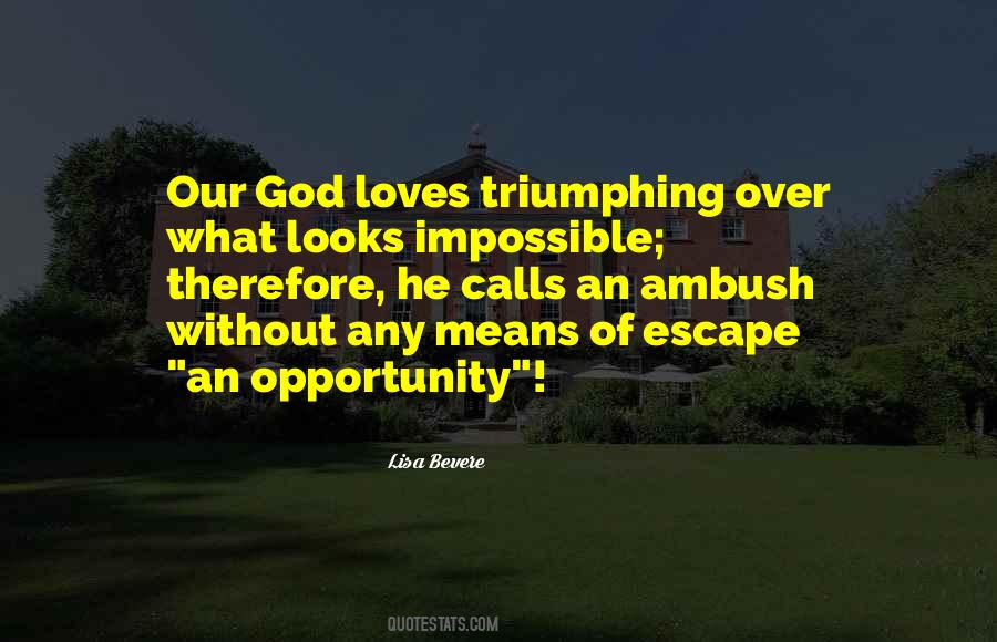 Opportunity God Quotes #1227409