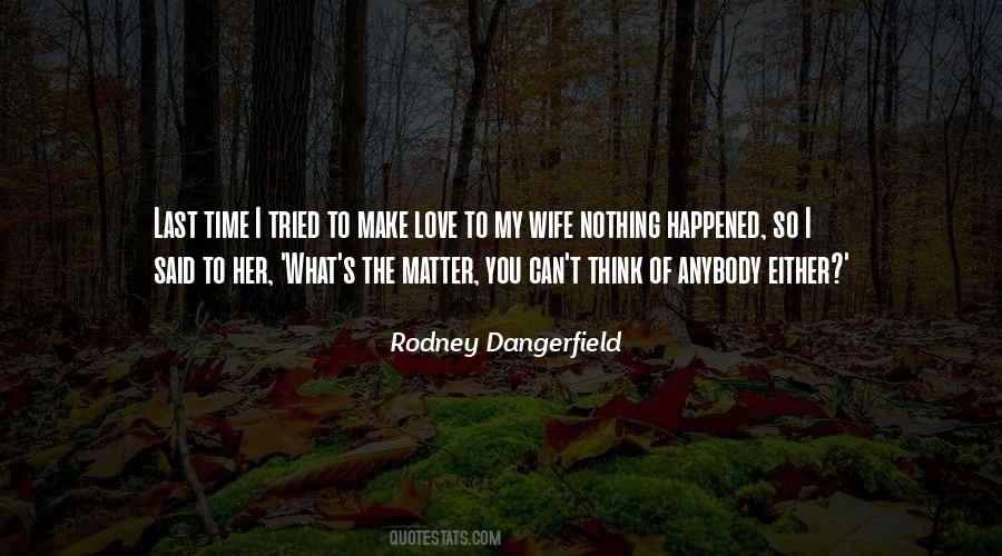 Make You My Wife Quotes #1794098