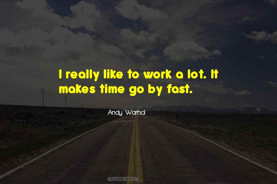 Work Fast Quotes #964143