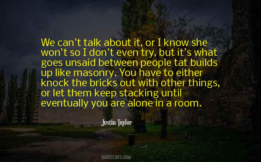 What Goes Unsaid Quotes #1529310
