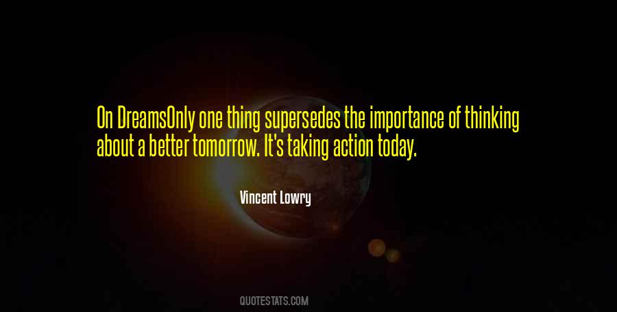 Quotes About Action Today #301977