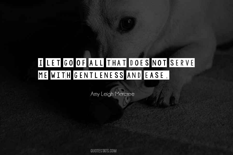 Ease Of Life Quotes #1459491