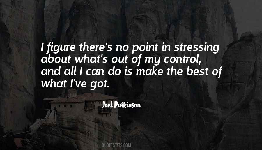 What I Can Control Quotes #809232
