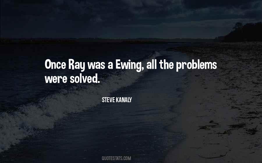 Ewing Quotes #174598