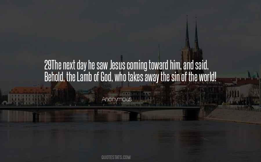 Behold The Lamb Of God Quotes #1143163